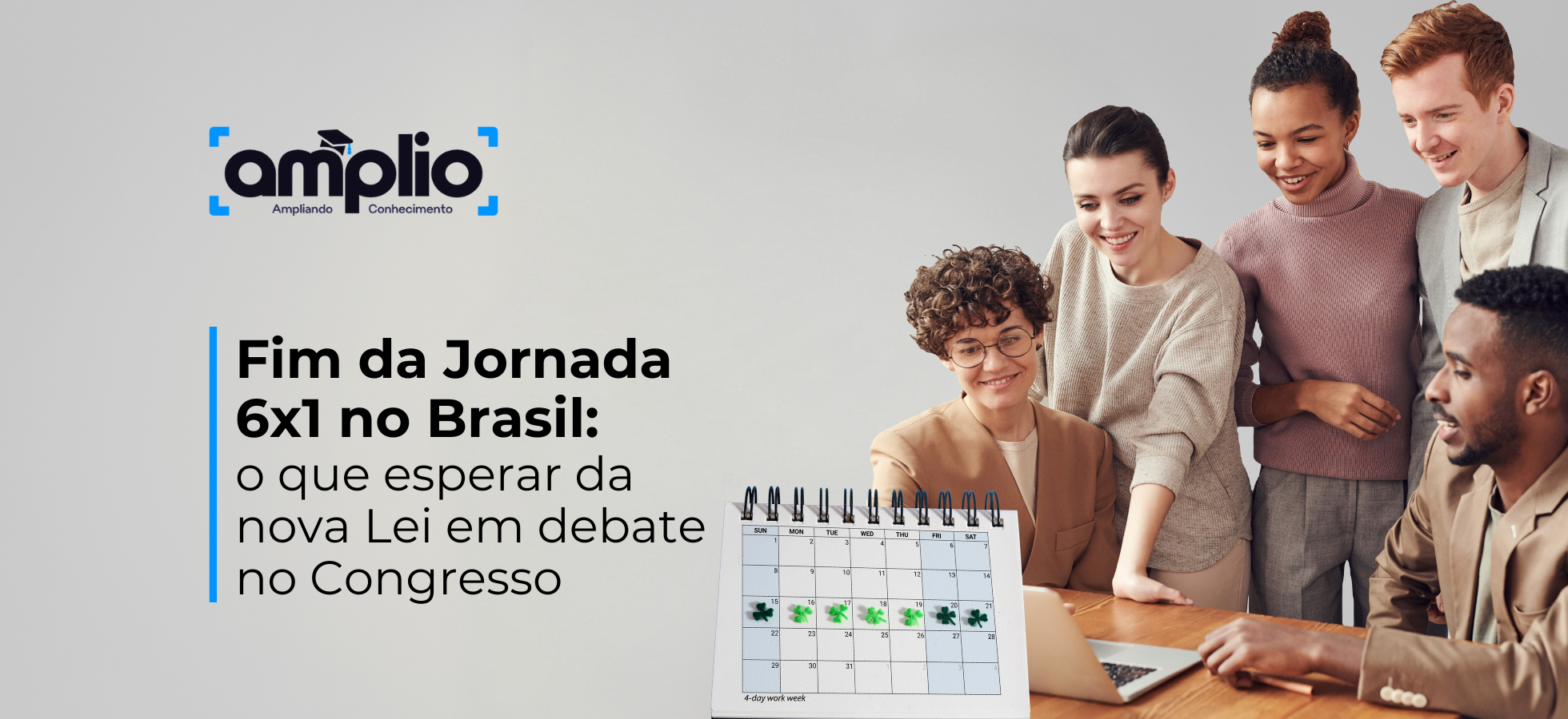 O Fim da Jornada 6×1 no Brasil: o que esperar da nova Lei em debate no Congresso